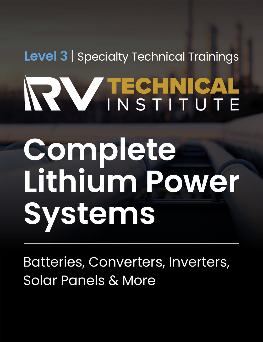 Building Complete Lithium Power Systems for RVs