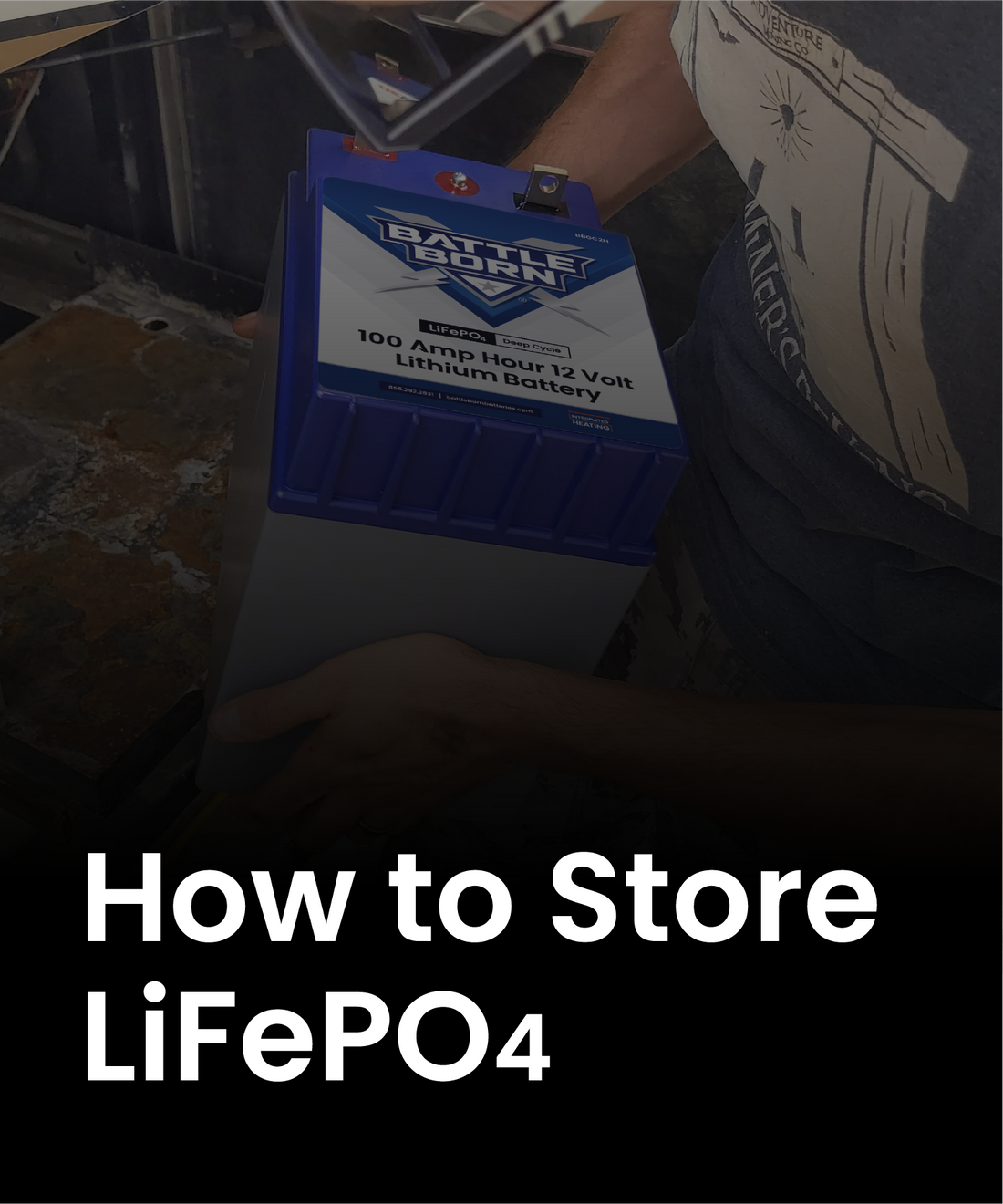 How to Store LiFePO4 Batteries During the Off-Season for RVers