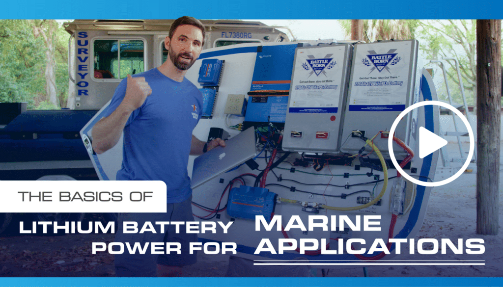 The Basics of Lithium Battery Power for Marine Applications