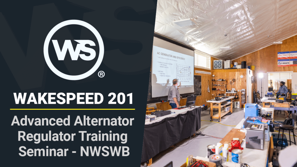 Wakespeed 201: Advanced Alternator Regulator Training Seminar for the WS500