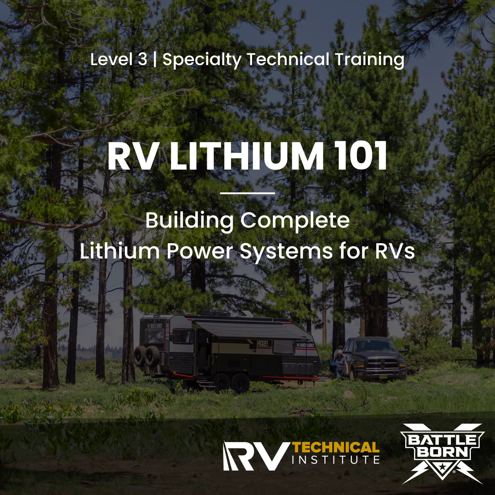 RVTI Level 3 Specialty Technical Training | RV Electrical Lithium 101